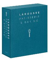  Larousse Patisserie and Baking: The ultimate expert guide, with more than 200 recipes and step-by-step techniques...