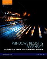 Windows Registry Forensics: Advanced Digital Forensic Analysis of the Windows Registry (PDF eBook)