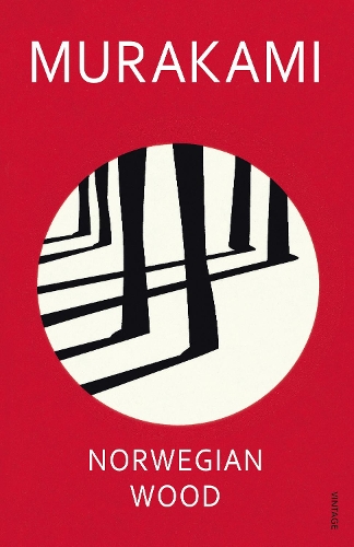 Norwegian Wood: Discover Haruki Murakami�s most beloved novel