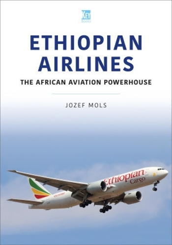 Ethiopian Airlines: The African Aviation Powerhouse (ePub eBook)