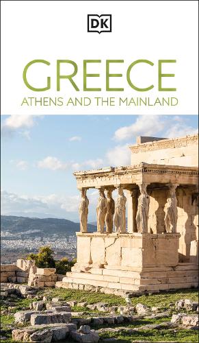  DK Greece, Athens and the Mainland: Must-See Sights. Culture & History. Detailed Maps & Tours. Area-by-Area...