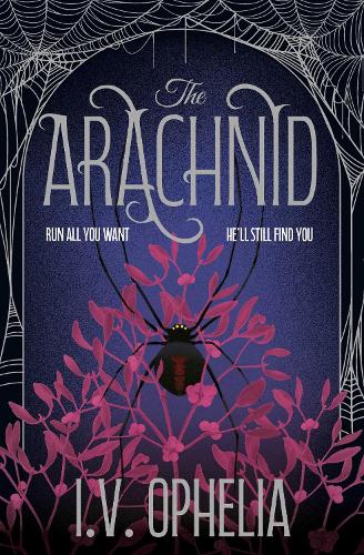 Arachnid, The: the highly anticipated sequel to the Poisoner series: Volume 2