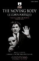 Moving Body (Le Corps Po�tique), The: Teaching Creative Theatre
