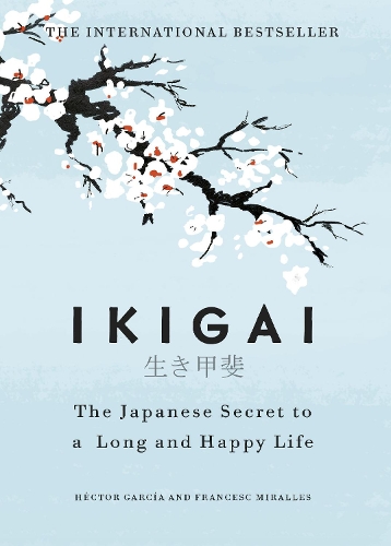 Ikigai: The Japanese secret to a long and happy life (ePub eBook)